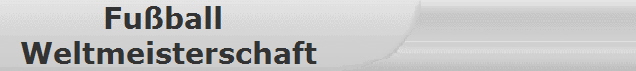 Fuball 
Weltmeisterschaft